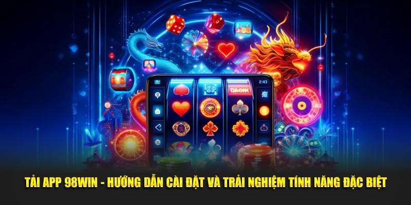 Tải app 98win