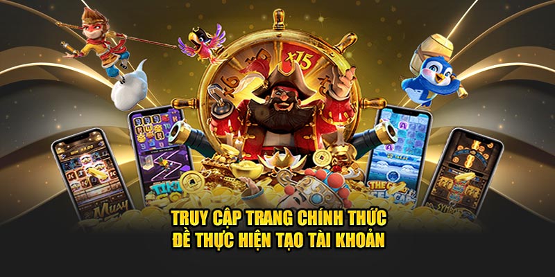 Truy cập trang chính thức đề thực hiện tạo tài khoản