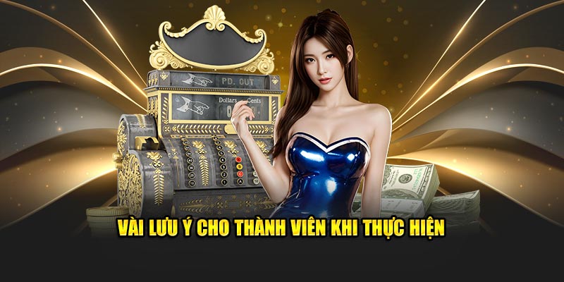 Vài lưu ý cho thành viên khi thực hiện nạp tiền 98Win